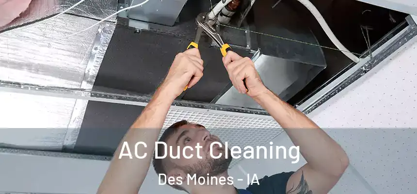 AC Duct Cleaning Des Moines - IA